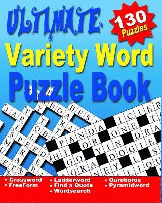 bokomslag Word Puzzle Book for Adults: Ultimate Word Puzzle Book for Adults and Teenagers (Word Search, Crossword, Ladder Word, Find a Quote, Ouroboros, Pyra