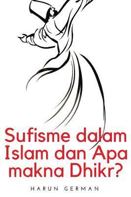 Sufisme Dalam Islam Dan APA Makna Dhikr? 1