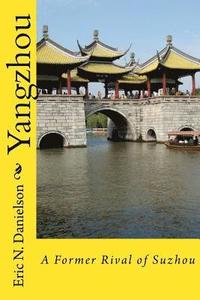 bokomslag Yangzhou: A Former Rival of Suzhou