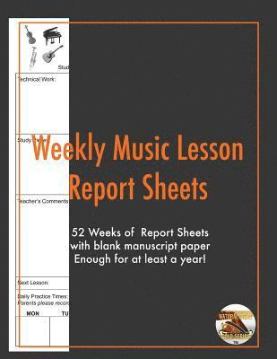 Weekly Music Lesson report Sheets: Essential Lesson Aid 1