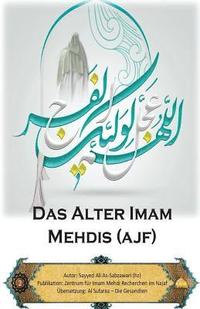 bokomslag Das Alter Imam Mehdis (ajf)
