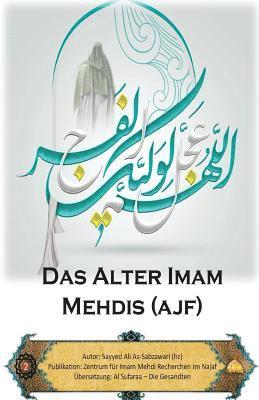 bokomslag Das Alter Imam Mehdis (ajf)