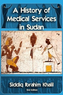 bokomslag A Historty of Medical Services in Sudan