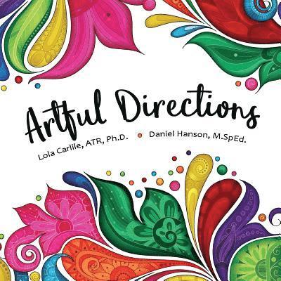 Daniel Hanson M. Sped, Lola Carlile Atr - Artful Directions, Häftad