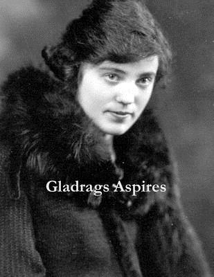 Gladrags Aspires: Gladys Maudie Gregory Hall 1