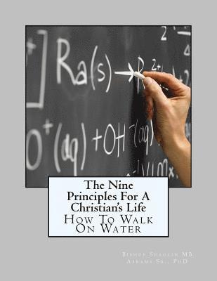 The Nine Principles For A Christian's Life 1