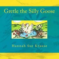 bokomslag Gretle the Silly Goose