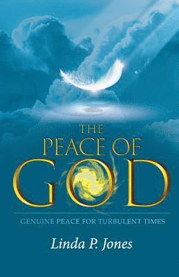 bokomslag The Peace of God: Genuine Peace For Turbulent Times