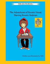 bokomslag The Adventures of Ruvein Hood, Starring Ruvein Redman