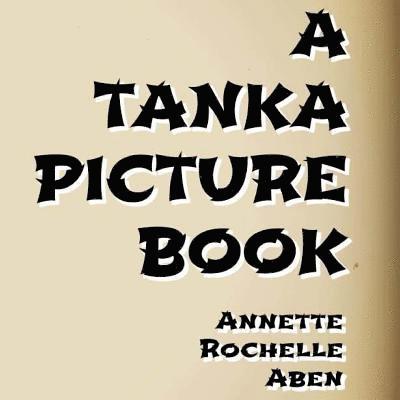 A Tanka Picture Book 1