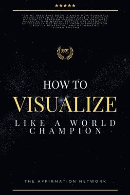 bokomslag How To Visualize Like A World Champion