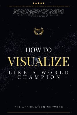 bokomslag How To Visualize Like A World Champion