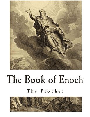 The Book of Enoch: The Prophet 1