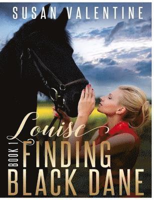 bokomslag Louise - Finding Black Dane Book 1