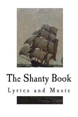 The Shanty Book: Lyrics and Music 1