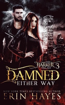 Erin Hayes - Damned Either Way, Häftad