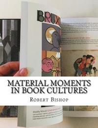 bokomslag Material Moments in Book Cultures