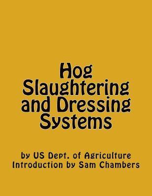 bokomslag Hog Slaughtering and Dressing Systems