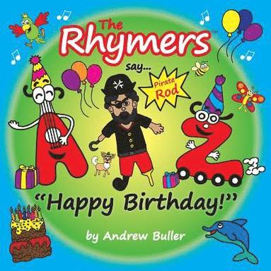 bokomslag The Rhymers say..."Happy Birthday!": Pirate Rod
