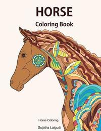 bokomslag Horse coloring book: Horse coloring: Horse gifts, Horse coloring books for Girls, Horse lover, Stress relieving designs for Adults and Teen