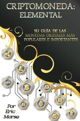 Eric Morse - Criptomoneda: Elemental, Häftad