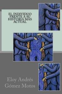 bokomslag individuo frente a su Historia más actual