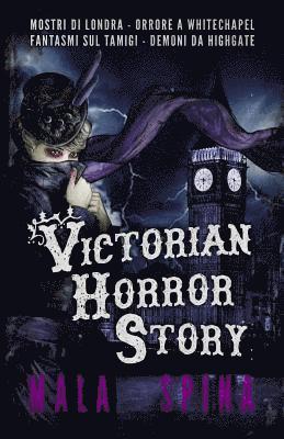 Victorian Horror Story: Romanzo gotico, Urban Fantasy e Orrore 1