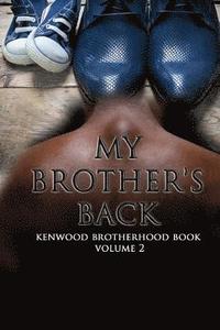 bokomslag My Brother's Back: Kenwood Brotherhood Book Vol. 2