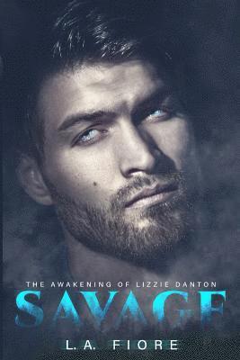 Savage: The Awakening of Lizzie Danton 1