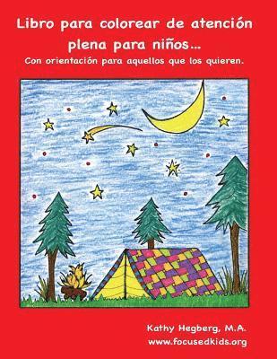 Libro para colorear de atención plena para niños.: Con orientación para aquellos que los quieren. 1