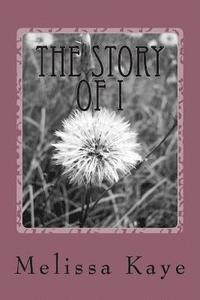 bokomslag The Story of I: The Story of I