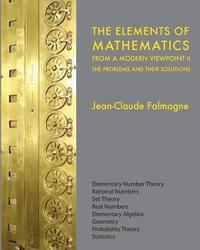 bokomslag The Elements of Mathematics from a Modern Viewpoint II: The Problems and their Solutions