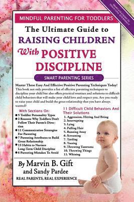 Toddler Discipline: The Ultimate Guide to Raising Children With Positive Discipline 1