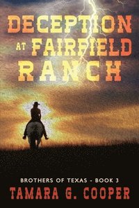 bokomslag Deception at Fairfield Ranch: A Romantic Suspense Novel
