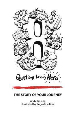 bokomslag 8 Questions for Every Hero: The Story of Your Journey