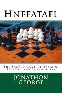 bokomslag Hnefatafl: The Sacred Game of Britain, Ireland and Scandinavia