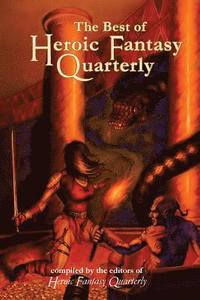 bokomslag The Best of Heroic Fantasy Quarterly: Volume 2, 2011-2013