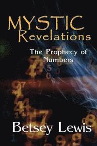 bokomslag Mystic Revelations: The Prophecy of Numbers