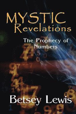 Mystic Revelations: The Prophecy of Numbers 1