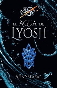 bokomslag El agua de Lyosh: volumen 4