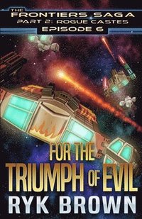 bokomslag Ep.#6 - "For the Triumph of Evil"