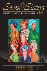 bokomslag Seven Sisters of Algiers: Something To Talk About