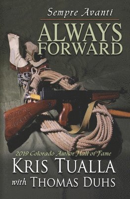 Thomas Duhs, Kris Tualla - Sempre Avanti ALWAYS FORWARD: A Novel About the Tenth Mountain Division in WWII, Häftad. Tillgänglighet: Lägg i varukorg