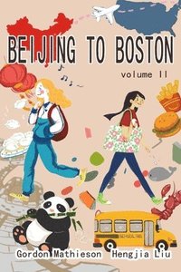bokomslag Beijing to Boston Volume 2