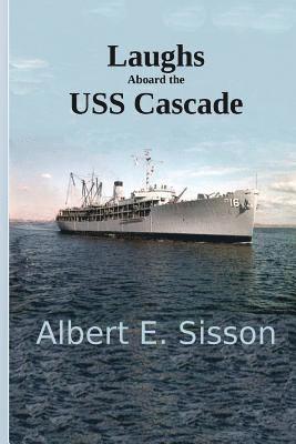 Laughs Aboard the USS Cascade 1