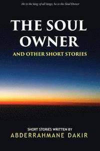 bokomslag The Soul Owner and Other Short Stories