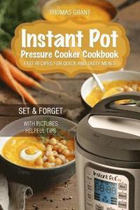 bokomslag Instant Pot. Pressure Cooker Cookbook.: Fast recipes for quick and tasty meals.