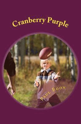 Cranberry Purple: Poems and Stuff 1