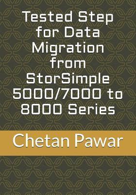 Chetan Pawar - Tested Step for Data Migration from StorSimple 5000/7000 to 8000 Series, Häftad