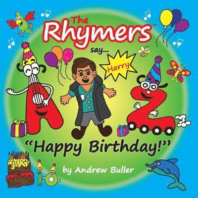 The Rhymers say...'Happy Birthday!': Harry 1